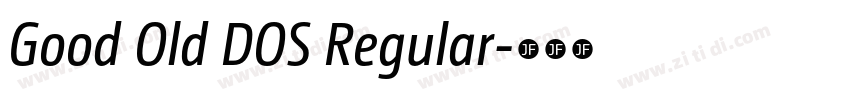 Good Old DOS Regular字体转换